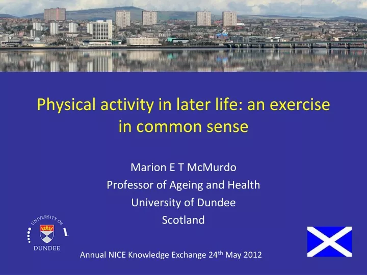 physical activity in later life an exercise in common sense