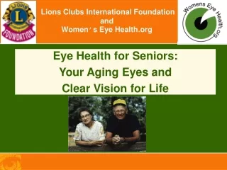 Lions Clubs International Foundation and Women ’ s Eye Health