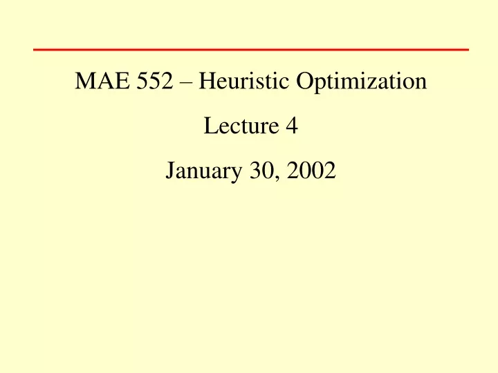 mae 552 heuristic optimization lecture 4 january