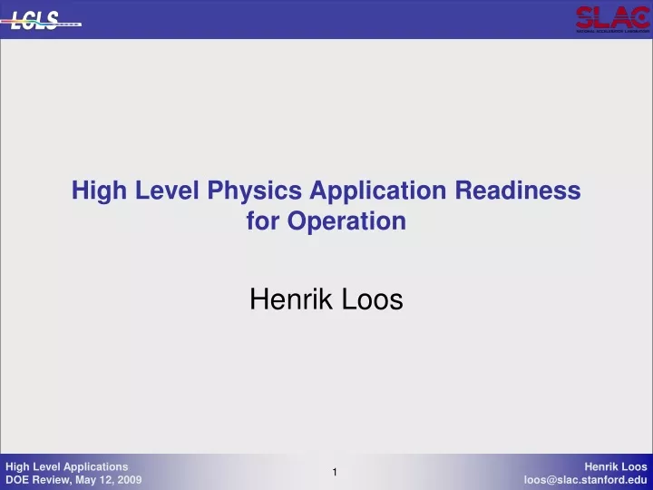 high level physics application readiness for operation