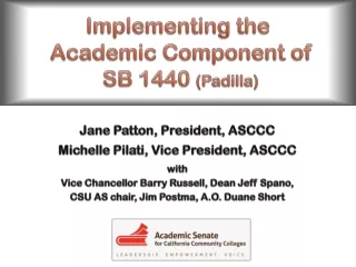 Implementing  the Academic Component  of  SB 1440  (Padilla)