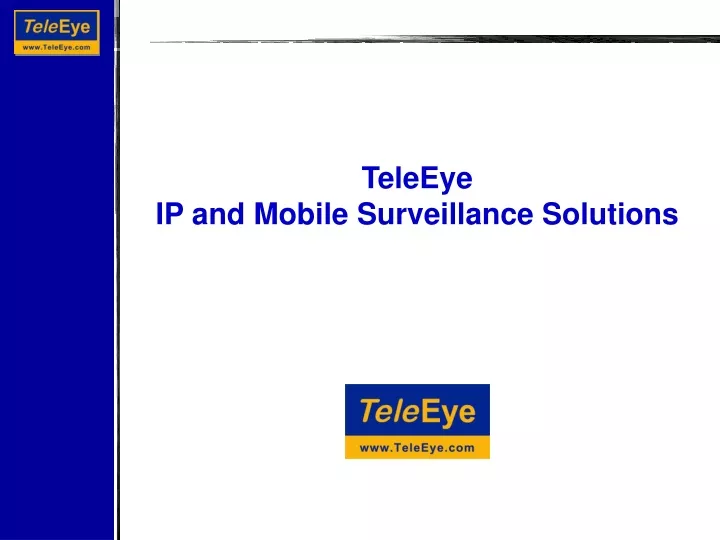 teleeye ip and mobile surveillance solutions