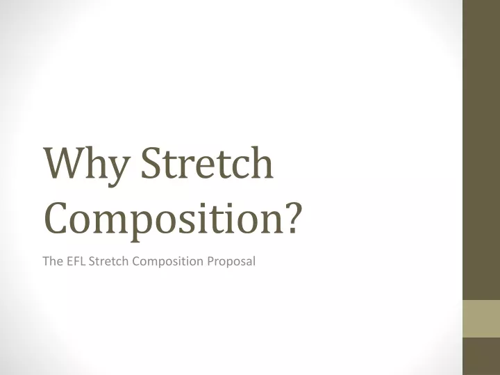 why stretch composition