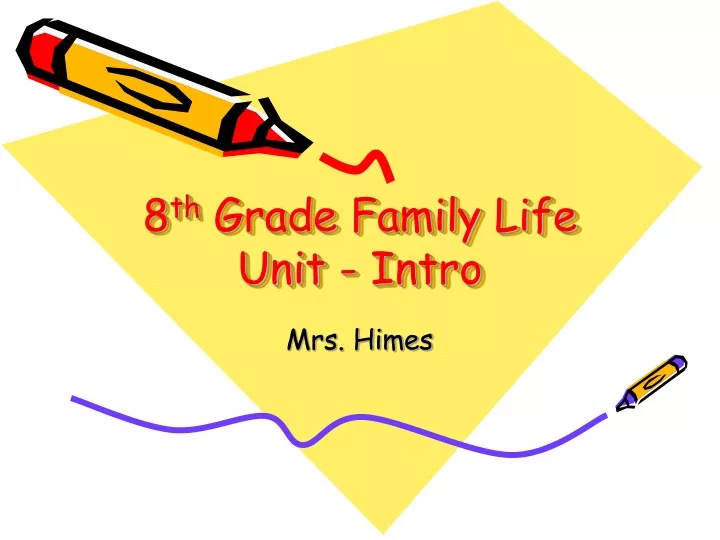 8 th grade family life unit intro