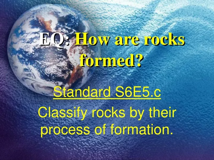 eq how are rocks formed
