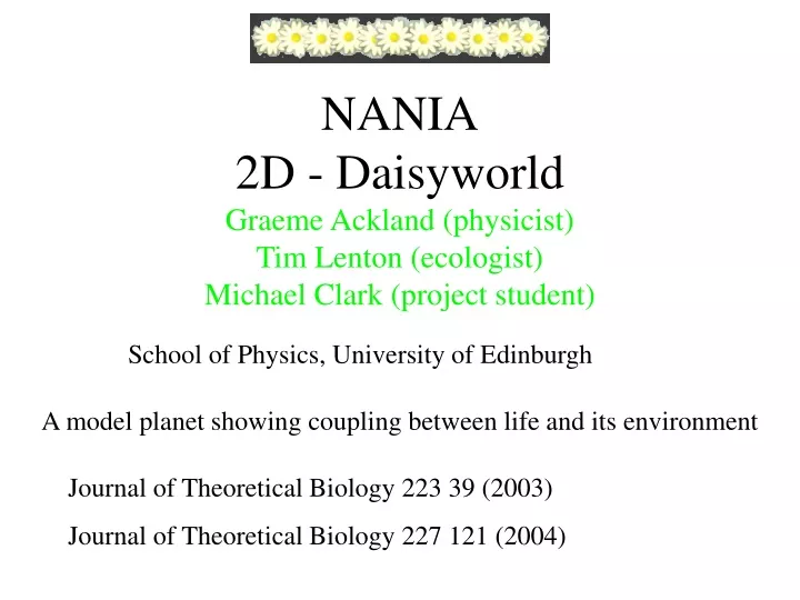 nania 2d daisyworld graeme ackland physicist tim lenton ecologist michael clark project student