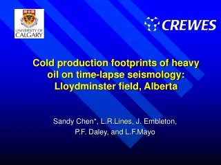 Cold production footprints of heavy oil on time-lapse seismology: Lloydminster field, Alberta