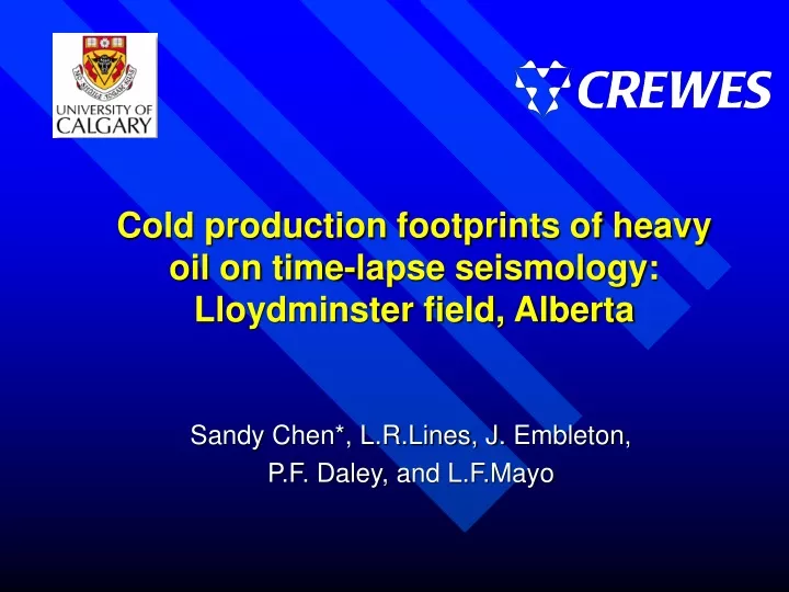 cold production footprints of heavy oil on time lapse seismology lloydminster field alberta