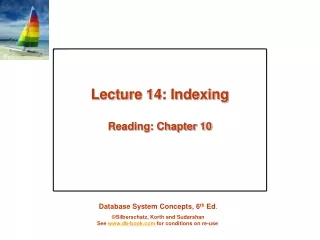 Lecture  14: Indexing Reading: Chapter 10