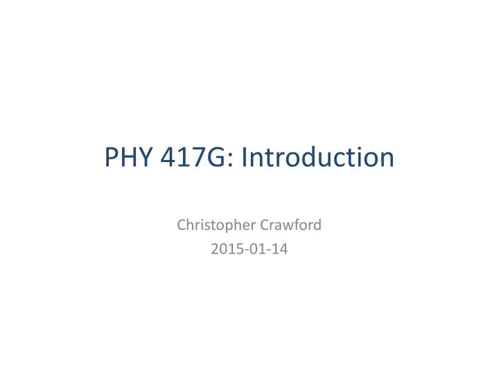 phy 417g introduction