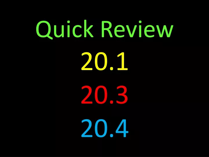 quick review 20 1 20 3 20 4