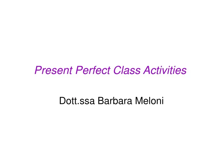 present perfect class activities