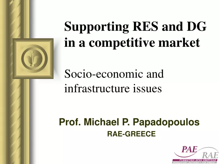 supporting res and dg in a competitive market socio economic and infrastructure issues