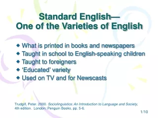 Standard English— One of the Varieties of English