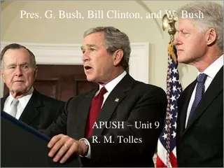 Pres. G. Bush, Bill Clinton, and W. Bush