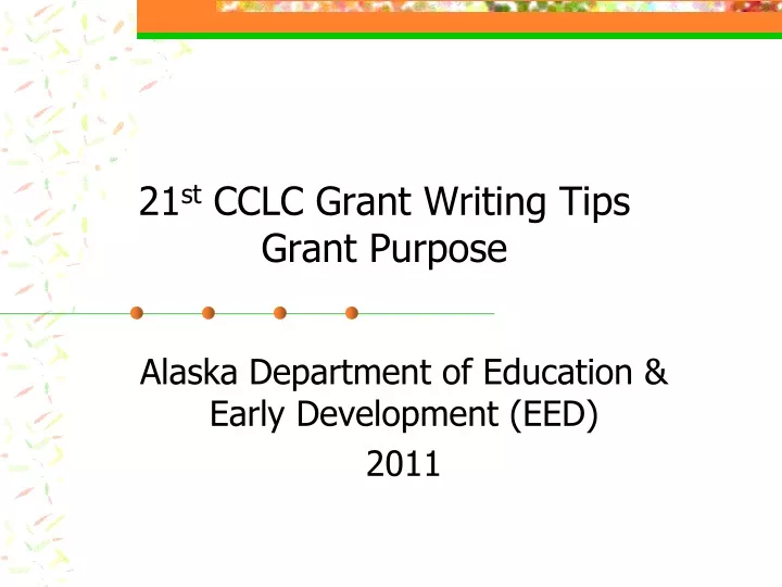 21 st cclc grant writing tips grant purpose