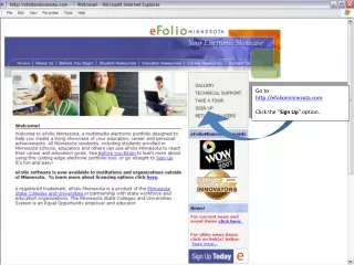 Go to  efoliominnesota Click the “ Sign Up ” option.