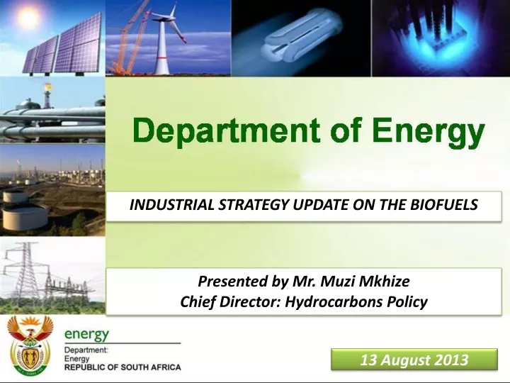 industrial strategy update on the biofuels