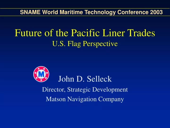 future of the pacific liner trades u s flag perspective