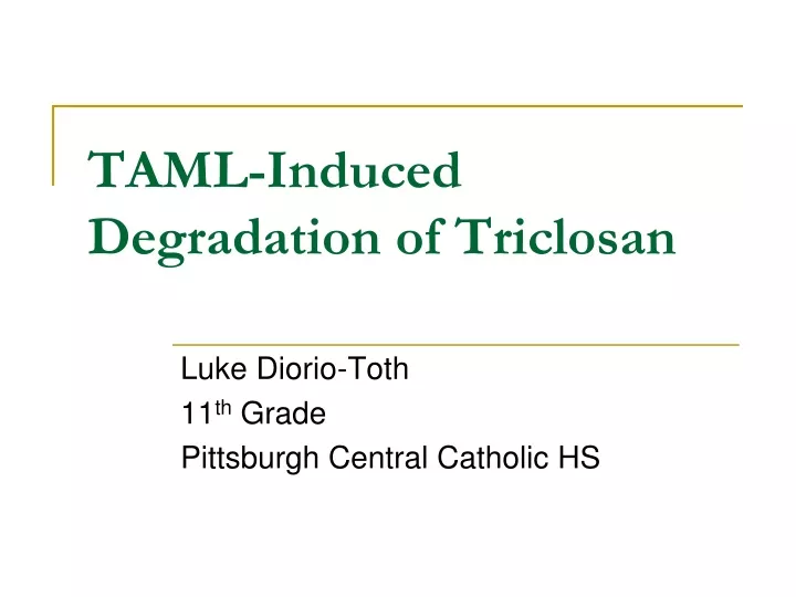 taml induced degradation of triclosan