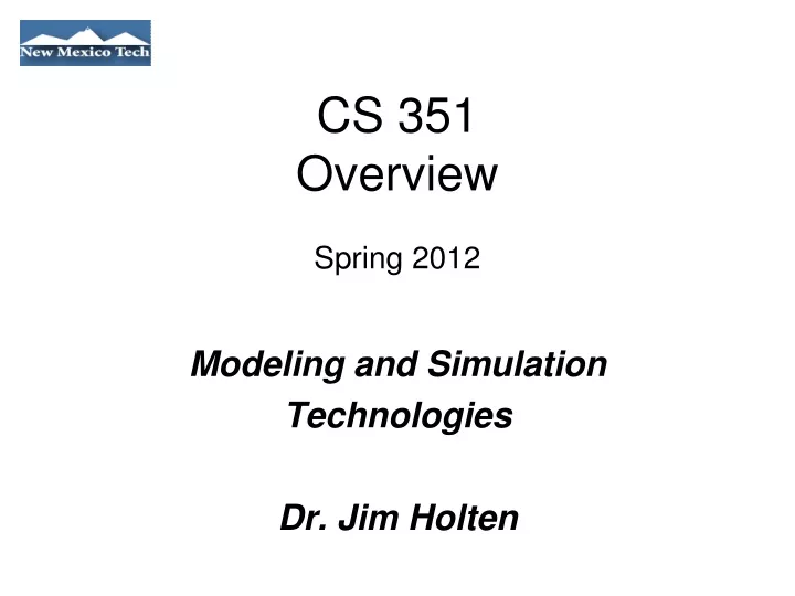 modeling and simulation technologies dr jim holten