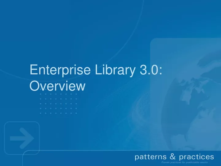 enterprise library 3 0 overview