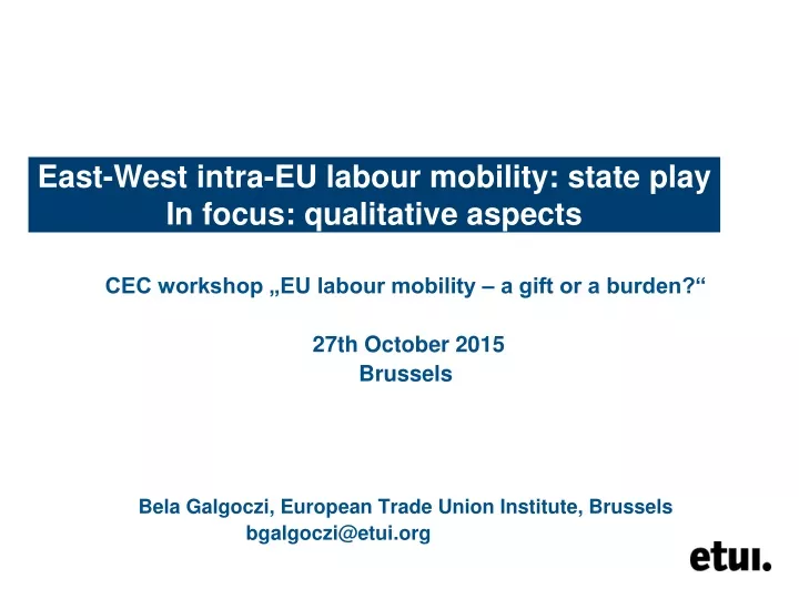 east west intra eu labour mobility state play in focus qualitative aspects