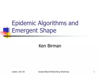 Epidemic Algorithms and Emergent Shape