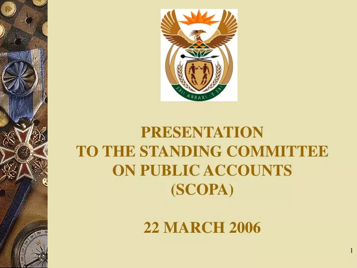 presentation to the standing committee on public accounts scopa 22 march 2006