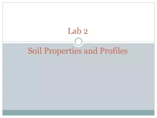 Lab 2  Soil Properties and Profiles