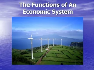 The Functions of An Economic System