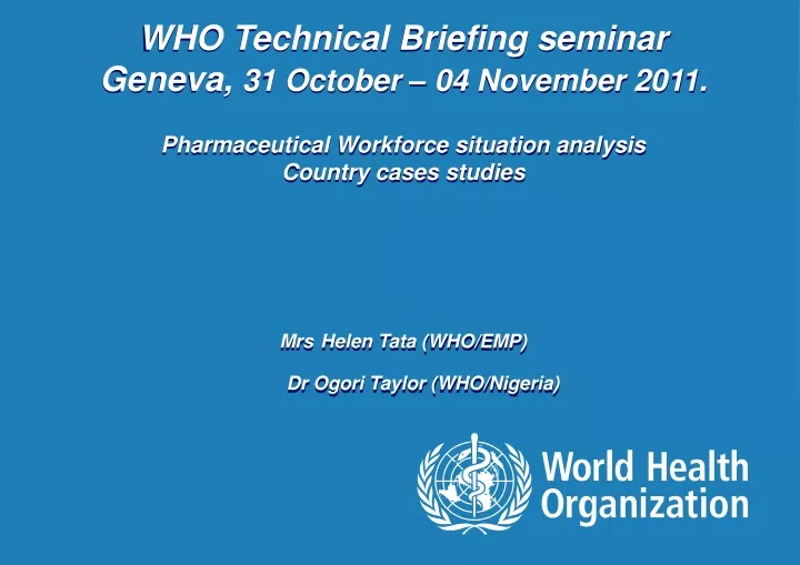 who technical briefing seminar geneva 31 october