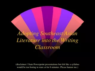 Adopting Southeast Asian Literature into the Writing Classroom