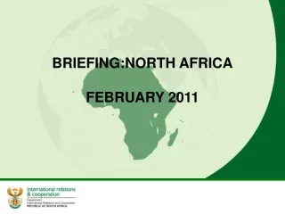 BRIEFING:NORTH AFRICA FEBRUARY 2011