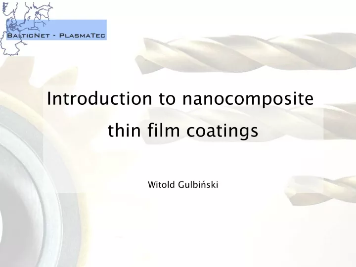 introduction to nanocomposite thin film coatings