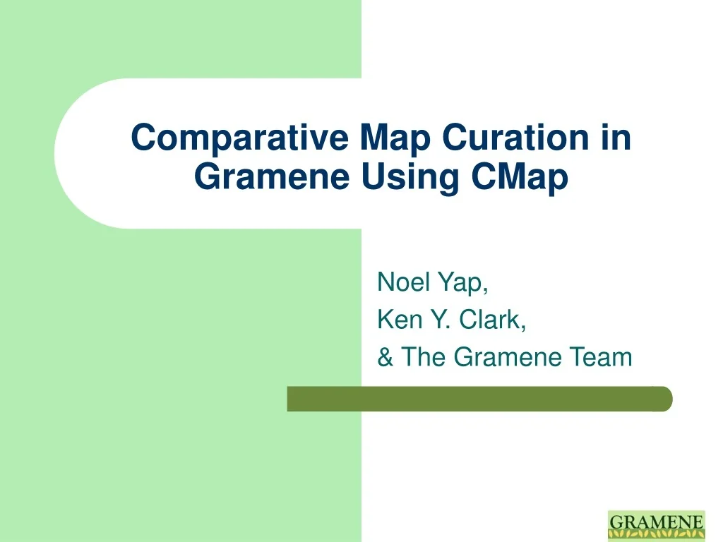 PPT - Comparative Map Curation in Gramene Using CMap PowerPoint ...