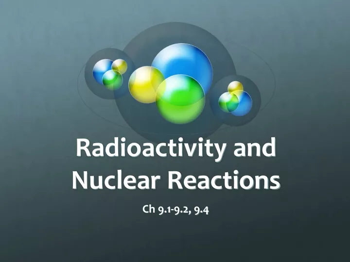radioactivity and nuclear reactions