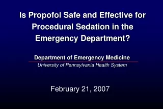 Is Propofol Safe and Effective for Procedural Sedation in the Emergency Department?