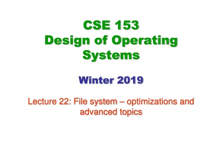 cse 153 design of operating systems winter 2019