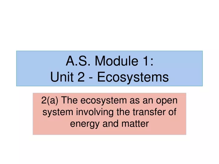 a s module 1 unit 2 ecosystems