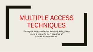 Multiple Access techniques