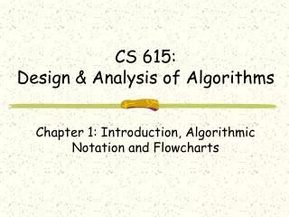CS 615:  Design &amp; Analysis of Algorithms