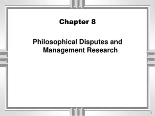 Chapter 8 Philosophical Disputes and Management Research