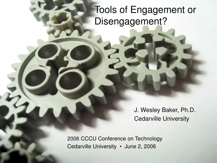 tools of engagement or disengagement