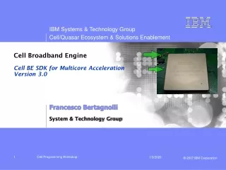 Cell Broadband Engine Cell BE SDK for Multicore Acceleration Version 3.0