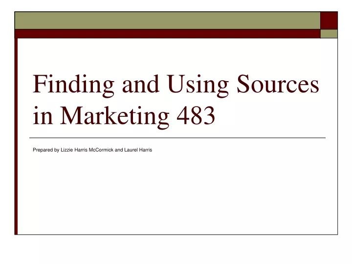 finding and using sources in marketing 483