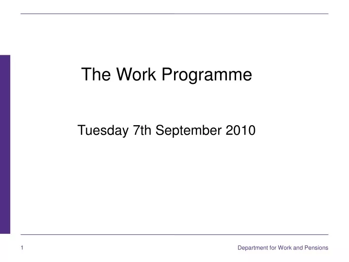 the work programme tuesday 7th september 2010