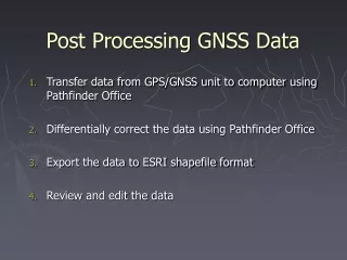 Post Processing GNSS Data