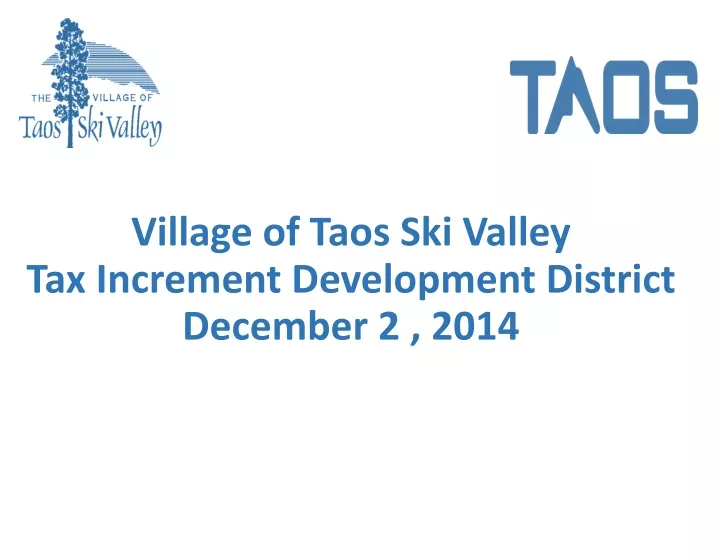 village of taos ski valley tax increment development district december 2 2014