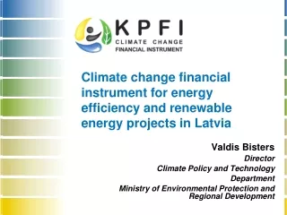 Climate change financial instrument for energy efficiency and renewable energy projects  in Latvia
